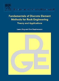 Fundamentals of Discrete Element Methods for Rock Engineering: Theory and Applications (Hardback) 9780444829375