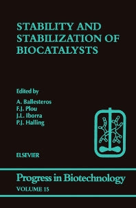 Stability and Stabilization of Biocatalysts (Hardback) 9780444829702