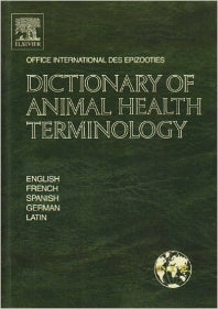 Dictionary of Animal Health Terminology; In English, French, Spanish, German and Latin (Hardback) 9780444880857