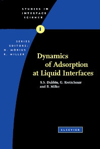 Dynamics of Adsorption at Liquid Interfaces; Theory, Experiment, Application (Hardback) 9780444881175