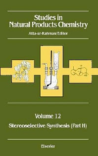 Studies in Natural Products Chemistry; Stereoselective Synthesis (Hardback) 9780444893666