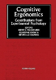 Cognitive Ergonomics; Contributions from Experimental Psychology (Hardback) 9780444895042