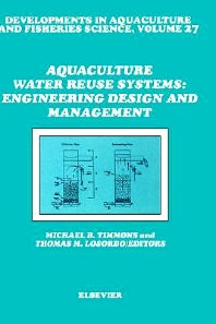 Aquaculture Water Reuse Systems: Engineering Design and Management (Hardback) 9780444895851