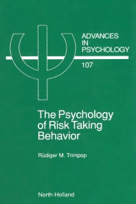 The Psychology of Risk Taking Behavior (Hardback) 9780444899613