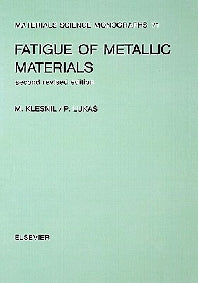 Fatigue of Metallic Materials (Hardback) 9780444987235