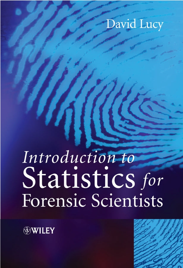 Introduction to Statistics for Forensic Scientists (Paperback / softback) 9780470022016