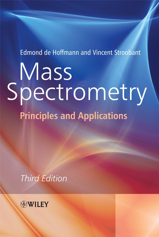 Mass Spectrometry – Principles and Applications 3e (Paperback / softback) 9780470033111