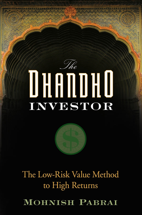 The Dhandho Investor – The Low–Risk Value Method to High Returns (Hardback) 9780470043899