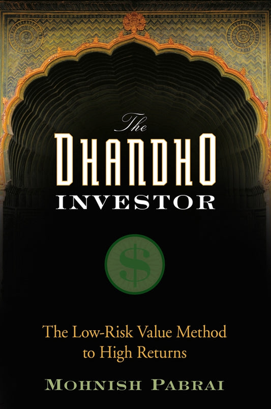 The Dhandho Investor – The Low–Risk Value Method to High Returns (Hardback) 9780470043899