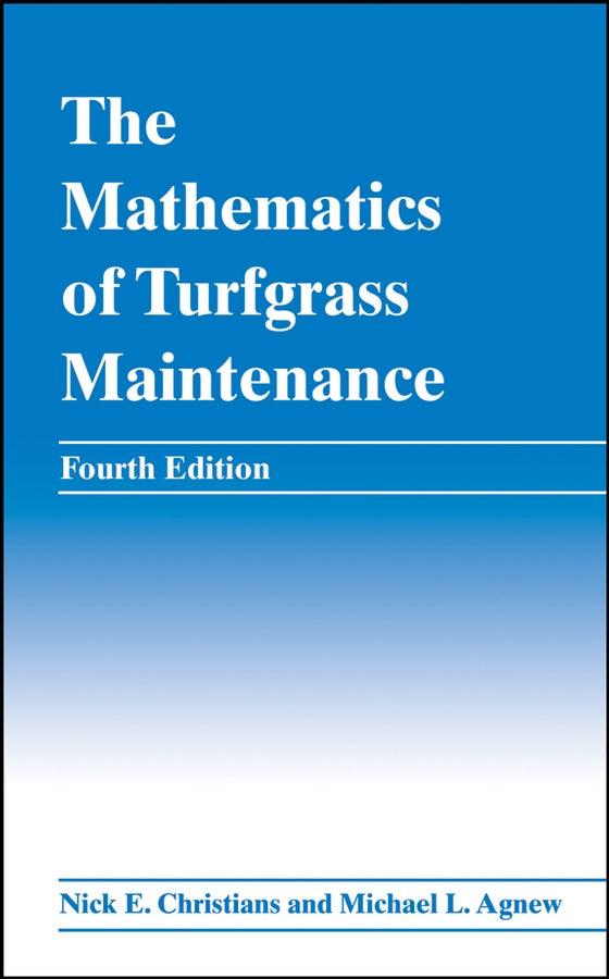 The Mathematics of Turfgrass Maintenance 4e (Hardback) 9780470048450