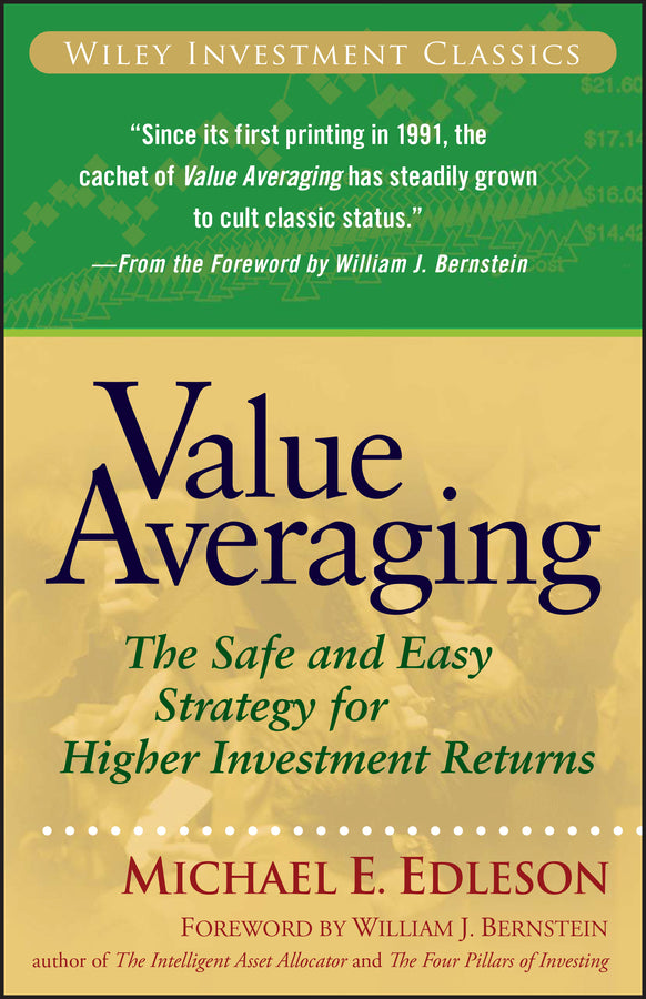 Value Averaging – The Safe and Easy Strategy for Higher Investment Returns (Paperback / softback) 9780470049778