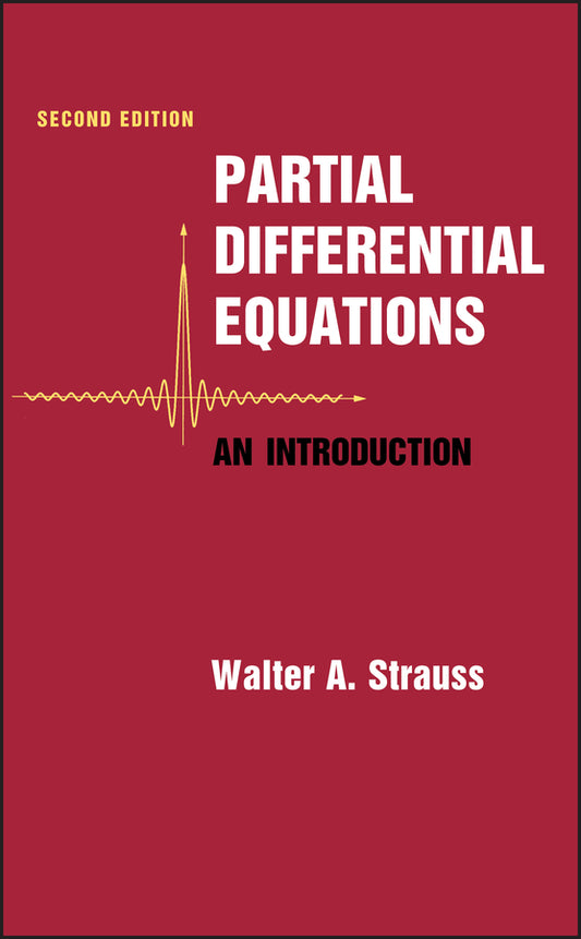 Partial Differential Equations – An Introduction 2e (Hardback) 9780470054567