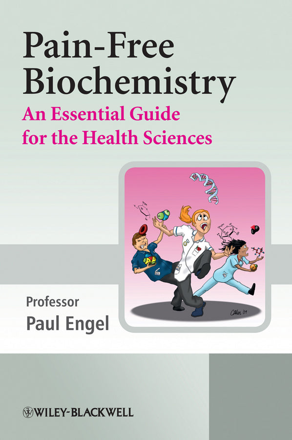 Pain Free Biochemistry – An Essential Guide for the Health Sciences (Paperback / softback) 9780470060469