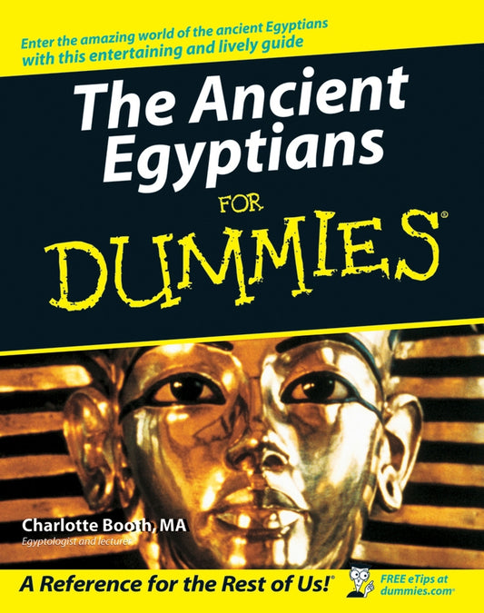 The Ancient Egyptians For Dummies (Paperback / softback) 9780470065440
