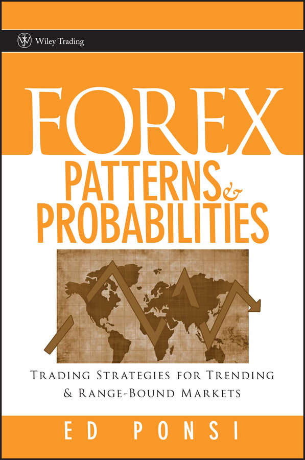 Forex Patterns and Probabilities – Trading Strategies for Trending and Range–Bound Markets (Hardback) 9780470097298
