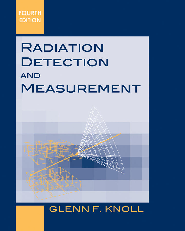 Radiation Detection and Measurement, 4e (WSE) (Hardback) 9780470131480