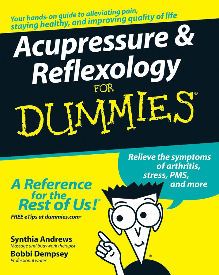 Acupressure and Reflexology For Dummies (Paperback / softback) 9780470139424