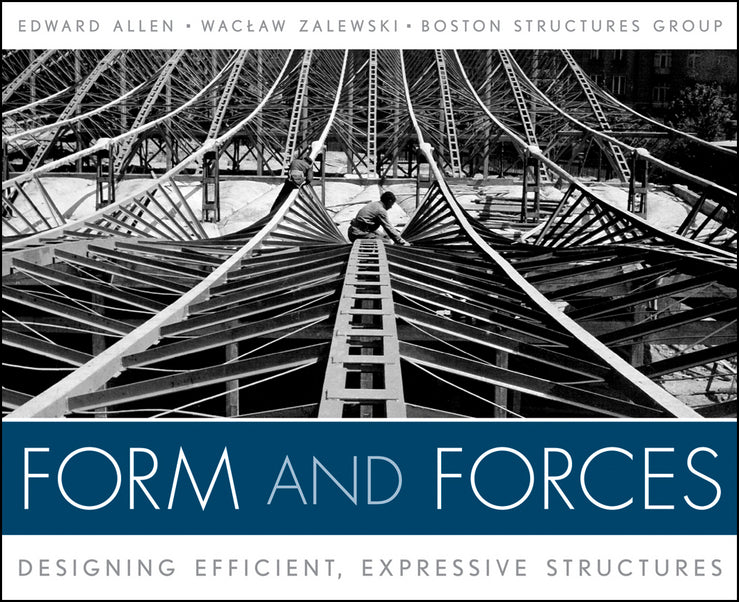 Form and Forces – Designing Efficient, Expressive Structures +WS (Hardback) 9780470174654