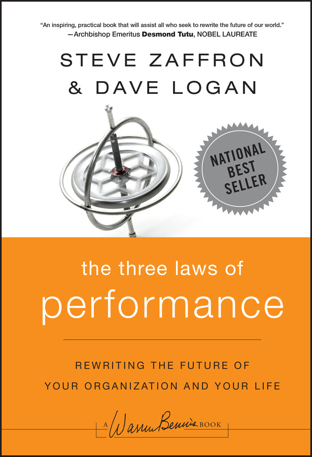 The Three Laws of Performance – Rewriting the Future of Your Organization and Your Life (Hardback) 9780470195598