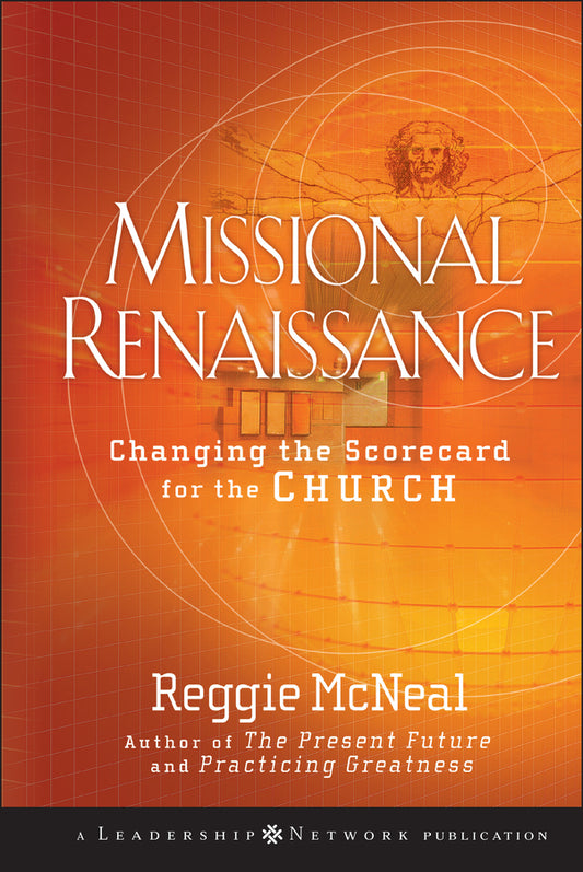 Missional Renaissance – Changing the Scorecard for  the Church (Hardback) 9780470243442