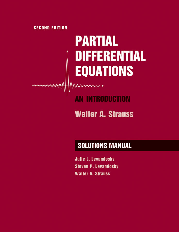 Student Solutions Manual to accompany Partial Differential Equations – An Introduction 2e (Paperback / softback) 9780470260715