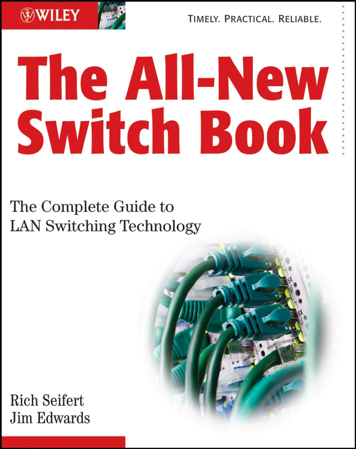 The All–New Switch Book – The Complete Guide to LAN Switching Technology (Hardback) 9780470287156