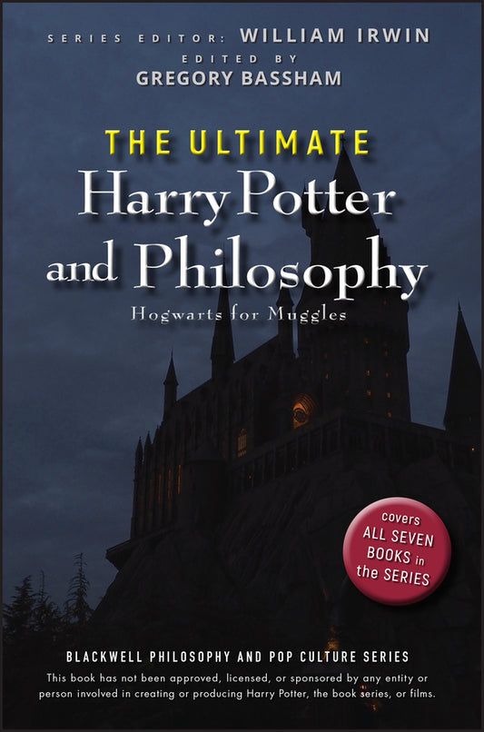 The Ultimate Harry Potter and Philosophy – Hogwarts for Muggles (Paperback / softback) 9780470398258