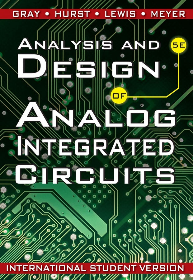 Analysis and Design of Analog Integrated Circuits 5e International Student Version (WIE) (Paperback / softback) 9780470398777