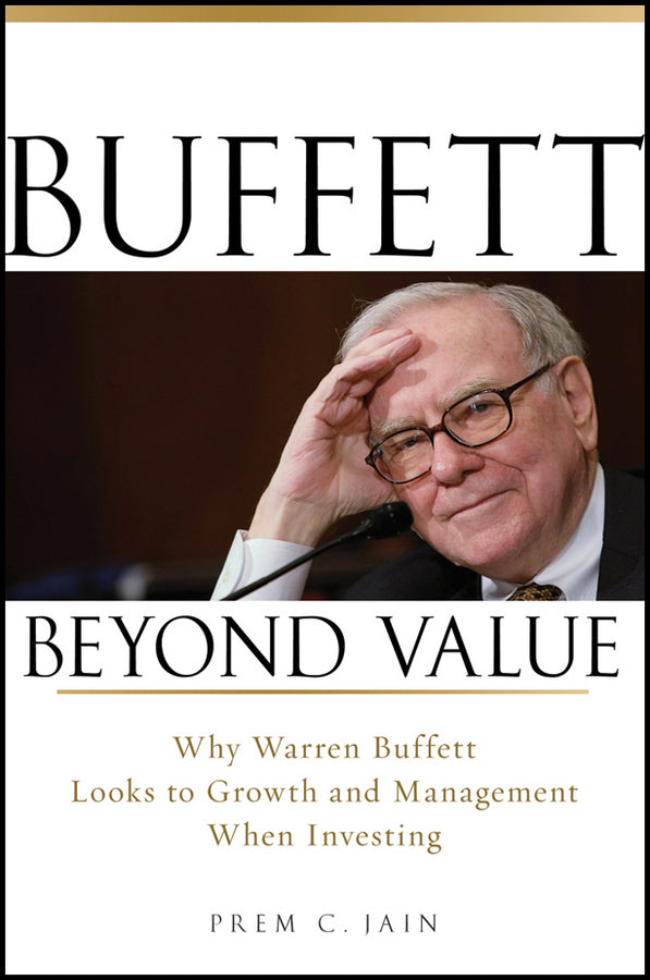Buffett Beyond Value – Why Warren Buffett Looks to  Growth and Management When Investing (Hardback) 9780470467152