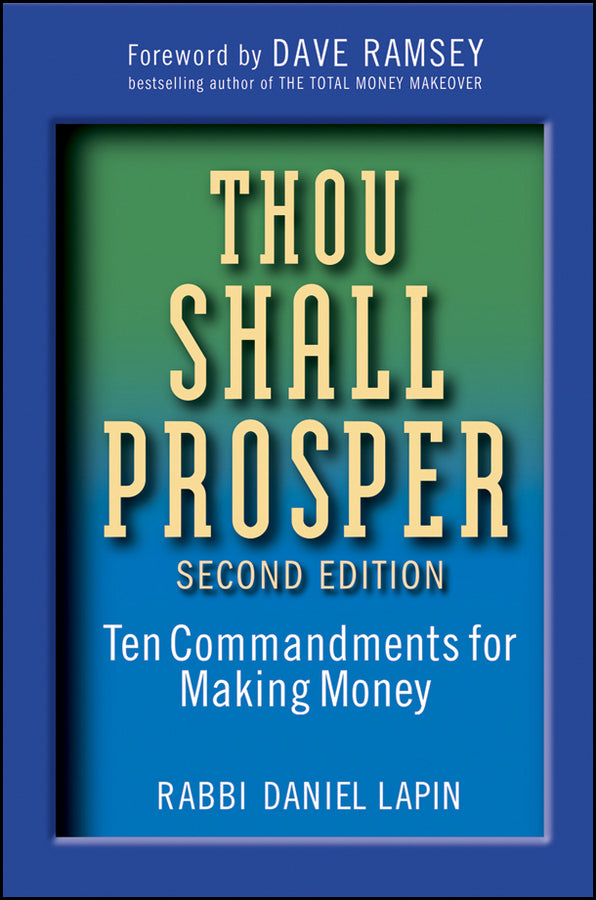Thou Shall Prosper; Ten Commandments for Making Money (Hardback) 9780470485880