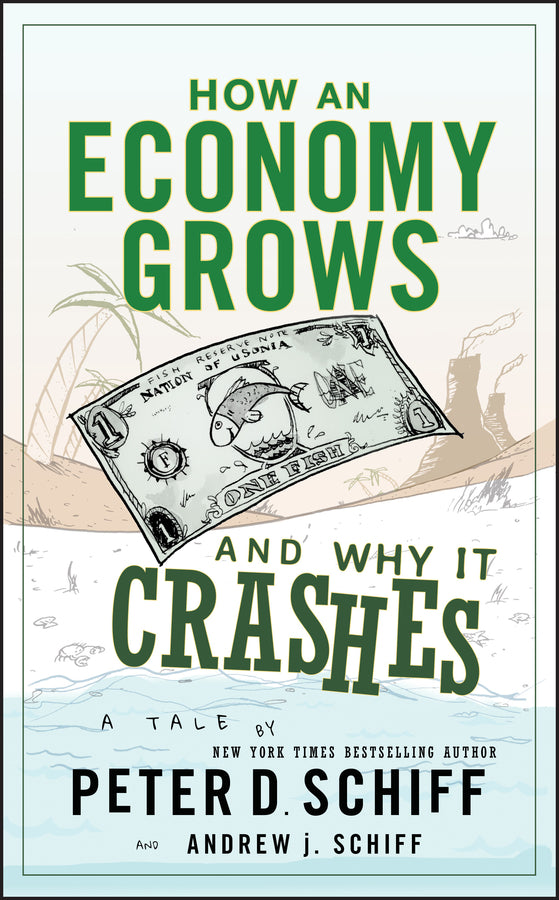 How an Economy Grows and Why It Crashes (Hardback) 9780470526705