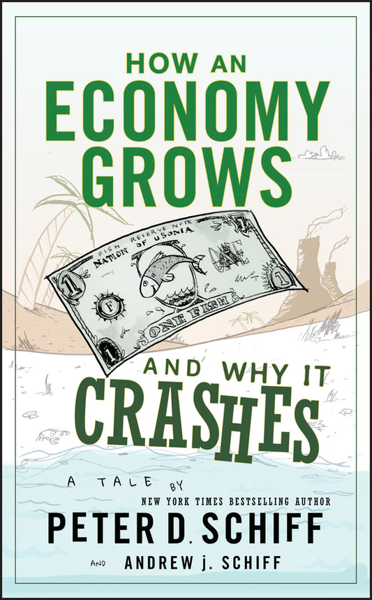 How an Economy Grows and Why It Crashes (Hardback) 9780470526705