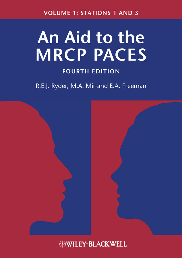 An Aid to the MRCP PACES Volume 1 – Stations 1 and 3 4e (Paperback / softback) 9780470655092