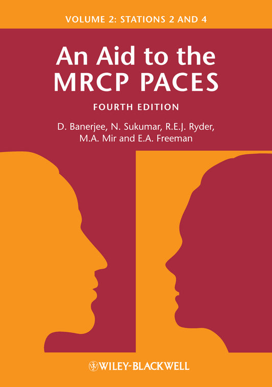 An Aid to the MRCP PACES V 2 – Stations 2 and 4; Stations 2 and 4 (Paperback / softback) 9780470655184