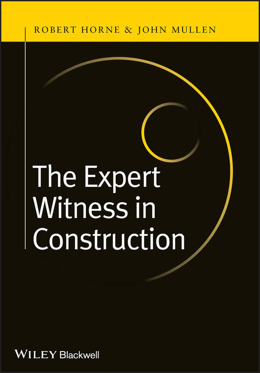 The Expert Witness in Construction (Hardback) 9780470655931