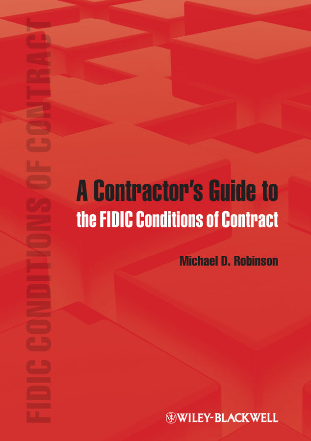 A Contractor?s Guide to the FIDIC Conditions of Contract (Hardback) 9780470657645