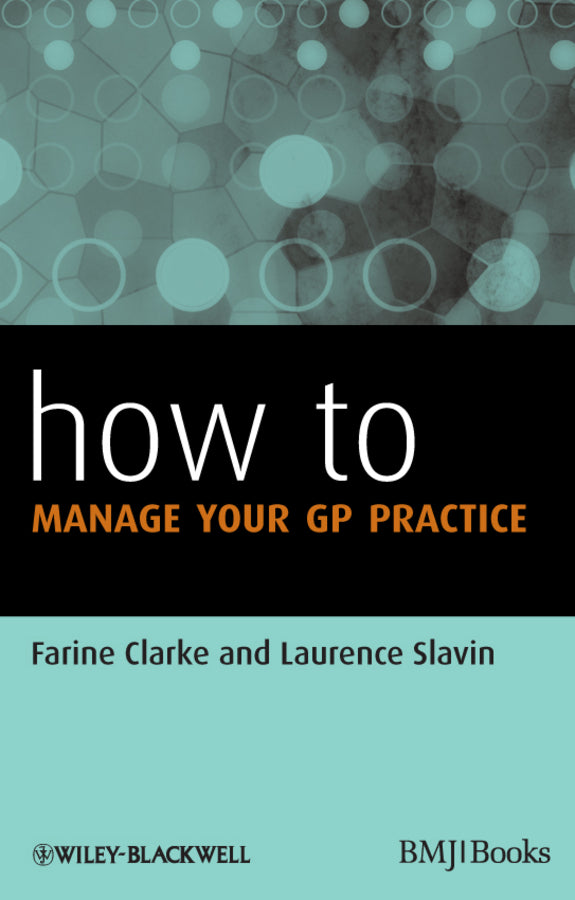 How to Manage Your GP Practice (Paperback / softback) 9780470657843