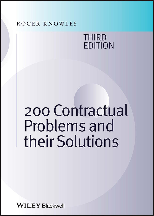 Two Hundred Contractual Problems and their Solutions 3e (Hardback) 9780470658314