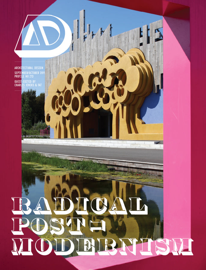 Radical Post–Modernism – Architectural Design (Paperback / softback) 9780470669884