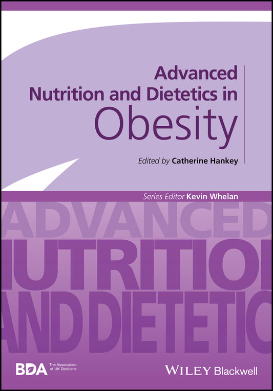 Advanced Nutrition and Dietetics in Obesity (Paperback / softback) 9780470670767