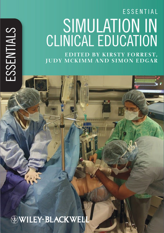 Essential Simulation in Clinical Education (Paperback / softback) 9780470671160