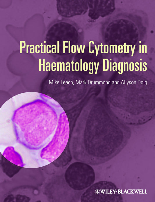 Practical Flow Cytometry in Haematology Diagnosis (Hardback) 9780470671207