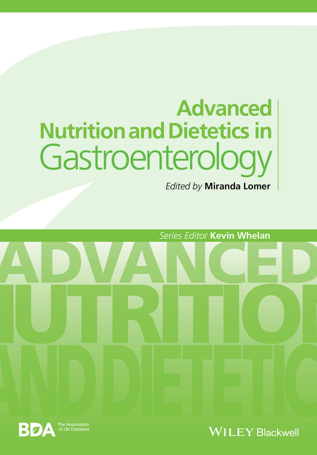 Advanced Nutrition and Dietetics in Gastroenterology (Paperback / softback) 9780470671320