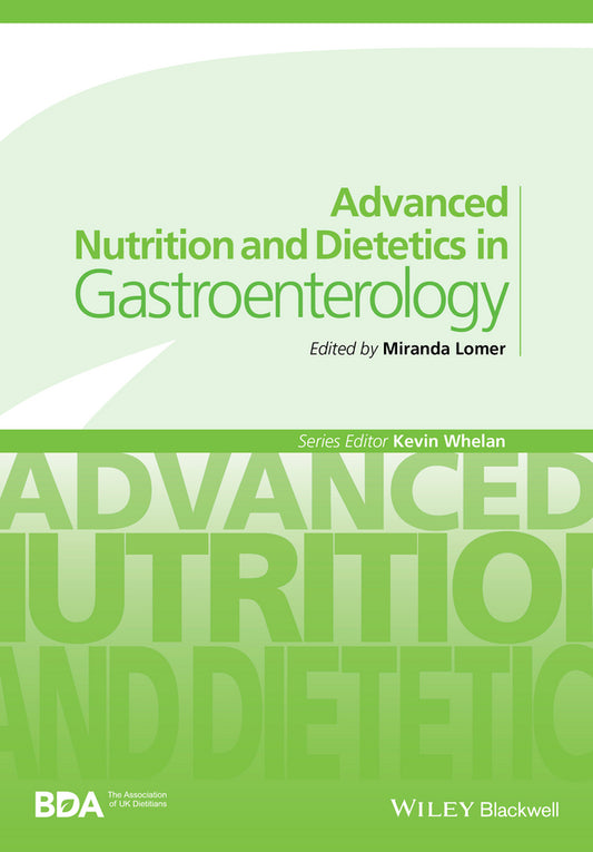Advanced Nutrition and Dietetics in Gastroenterology (Paperback / softback) 9780470671320