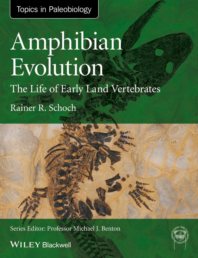 Amphibian Evolution – The Life of Early Land Vertebrates (Paperback / softback) 9780470671788