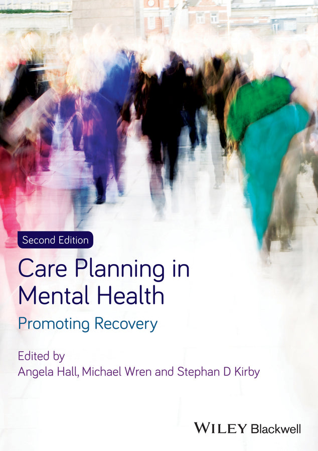 Care Planning in Mental Health – Promoting Recovery 2e (Paperback / softback) 9780470671863