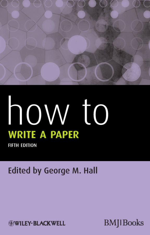 How to Write a Paper 5e (Paperback / softback) 9780470672204