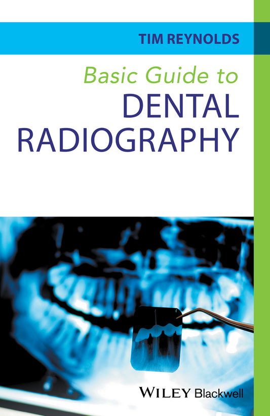 Basic Guide to Dental Radiography (Paperback / softback) 9780470673126