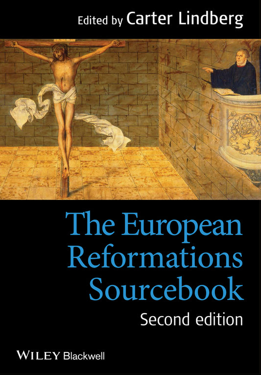 The European Reformations Sourcebook 2e (Paperback / softback) 9780470673287