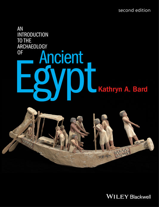 An Introduction to the Archaeology of Ancient Egypt 2e (Paperback / softback) 9780470673362